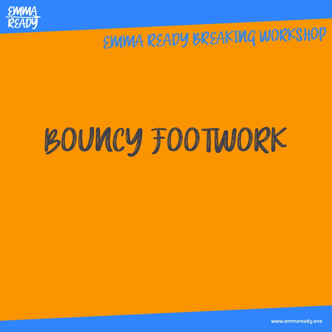 Bouncy Footwork