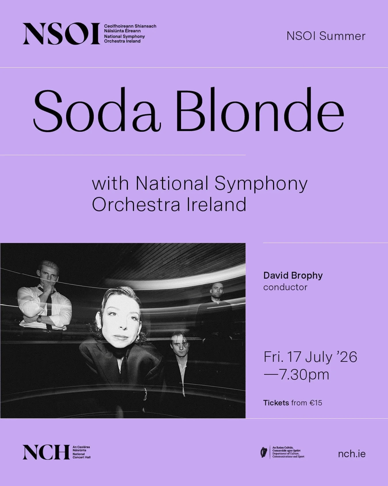 ONE NIGHT ONLY

Soda Blonde with the National Symphony Orchestra Ireland.

Back at the National Concert Hall.

17 July 2026 &mdash; 7:30pm

Tickets on sale tomorrow at 10am.