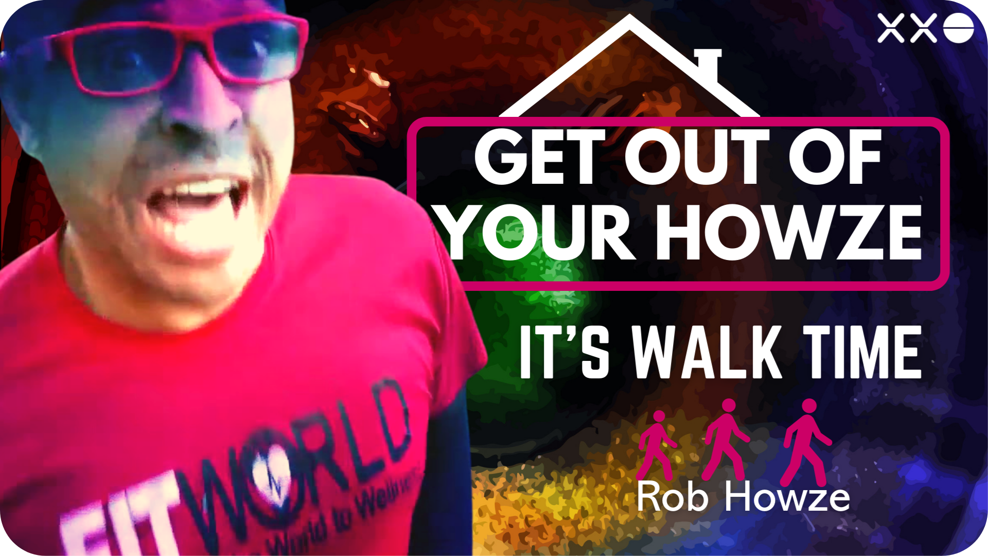Rob Howze GET OUT OF YOUR HOWZE ITS WALK TIME Humologist Mindset and Emotional Intelligence Coach XXO Community Connection XXO CONNECT.png