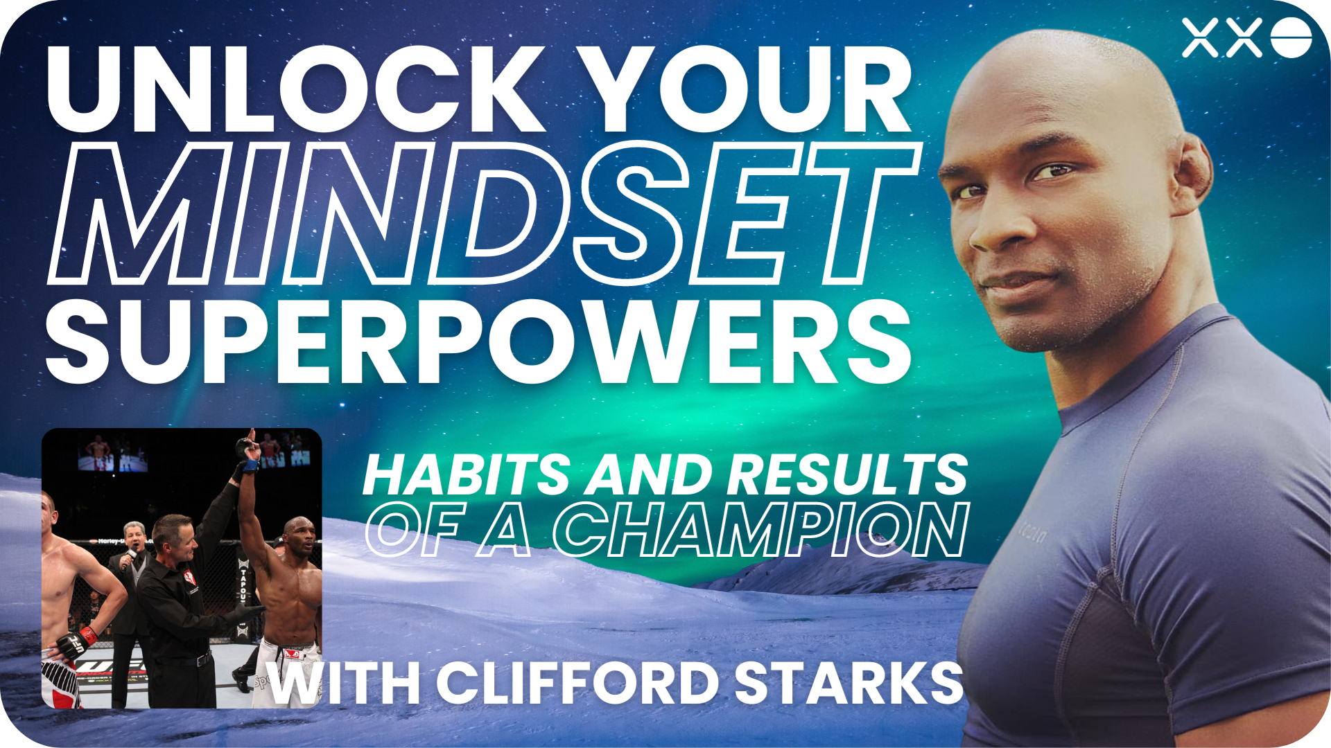 XXO CONNECT CLIFFORD STARKS MINDSET SUPERPOWERS HABITS RESULTS OF A CHAMPION.png