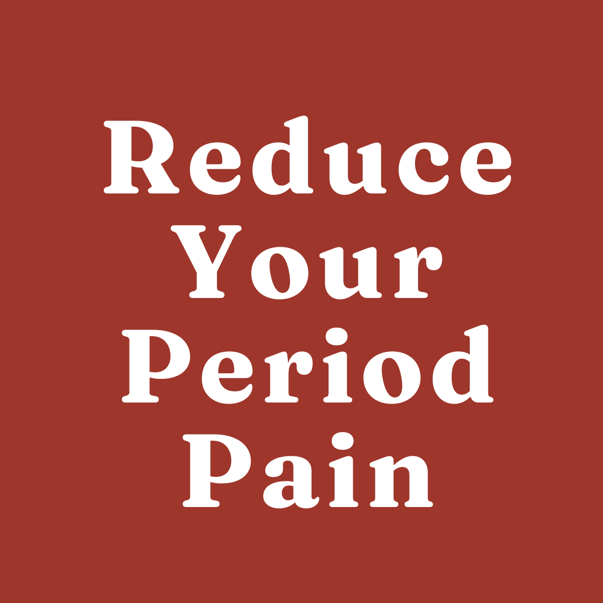 reduce period pain, free holistic guide