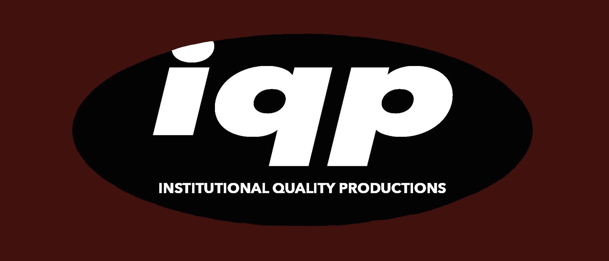 INSTITUTIONAL QUALITY PRODUCTIONS