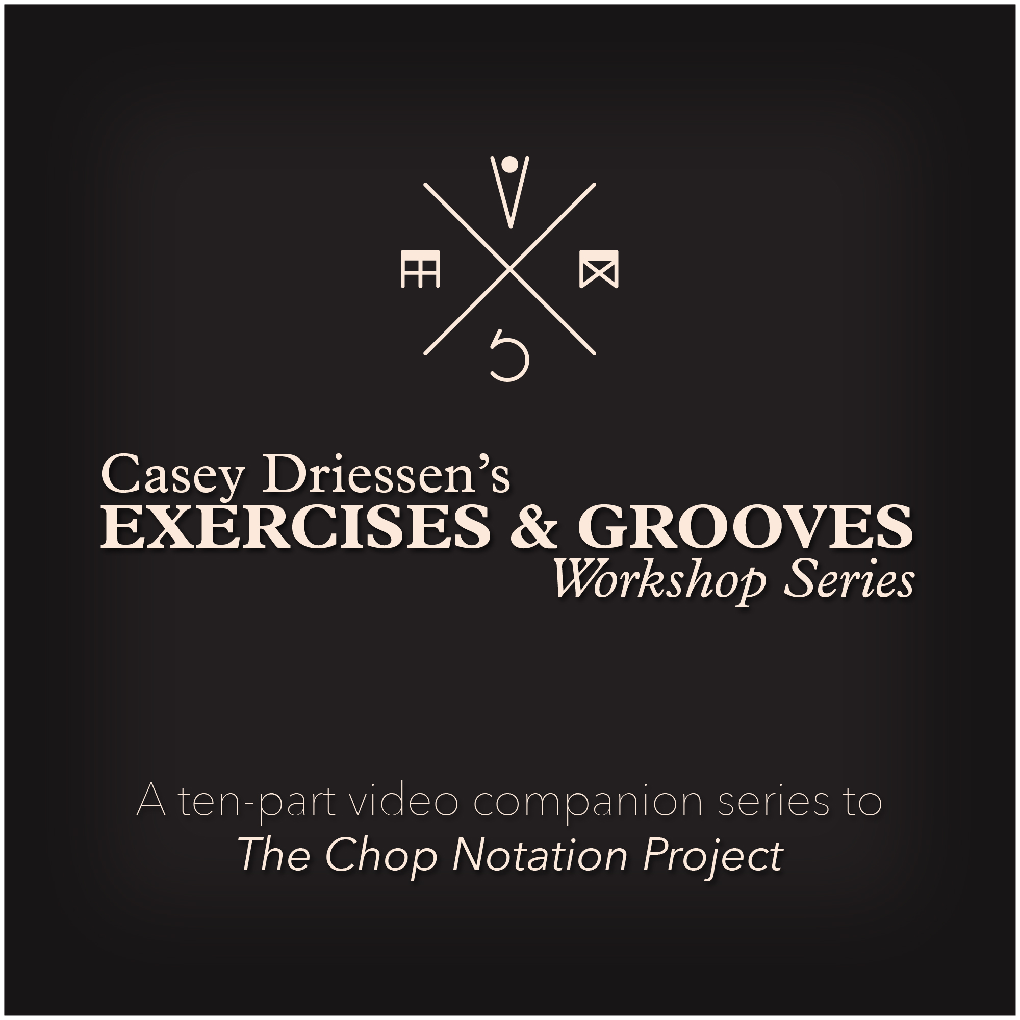 Copy of Exercises & Grooves Workshop Series (10 Videos)