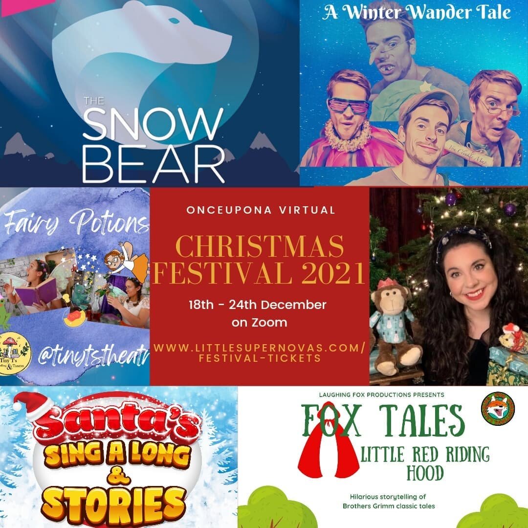 Onceupona Virtual Christmas Festival starts tomorrow! 
Sat 18th at 10am is The Snow Bear with @hogletstheatre 
Sun 19th at 10am is The Gingerbread Man with @abovebounds 
Mon 20th at 10am is Fairy Potions @tinytstheatre 
Mon 20th at 11am is Christmas 