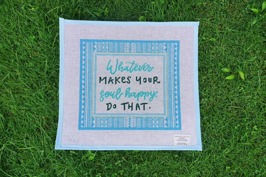 Whatever Makes Your Soul Happy, Do That