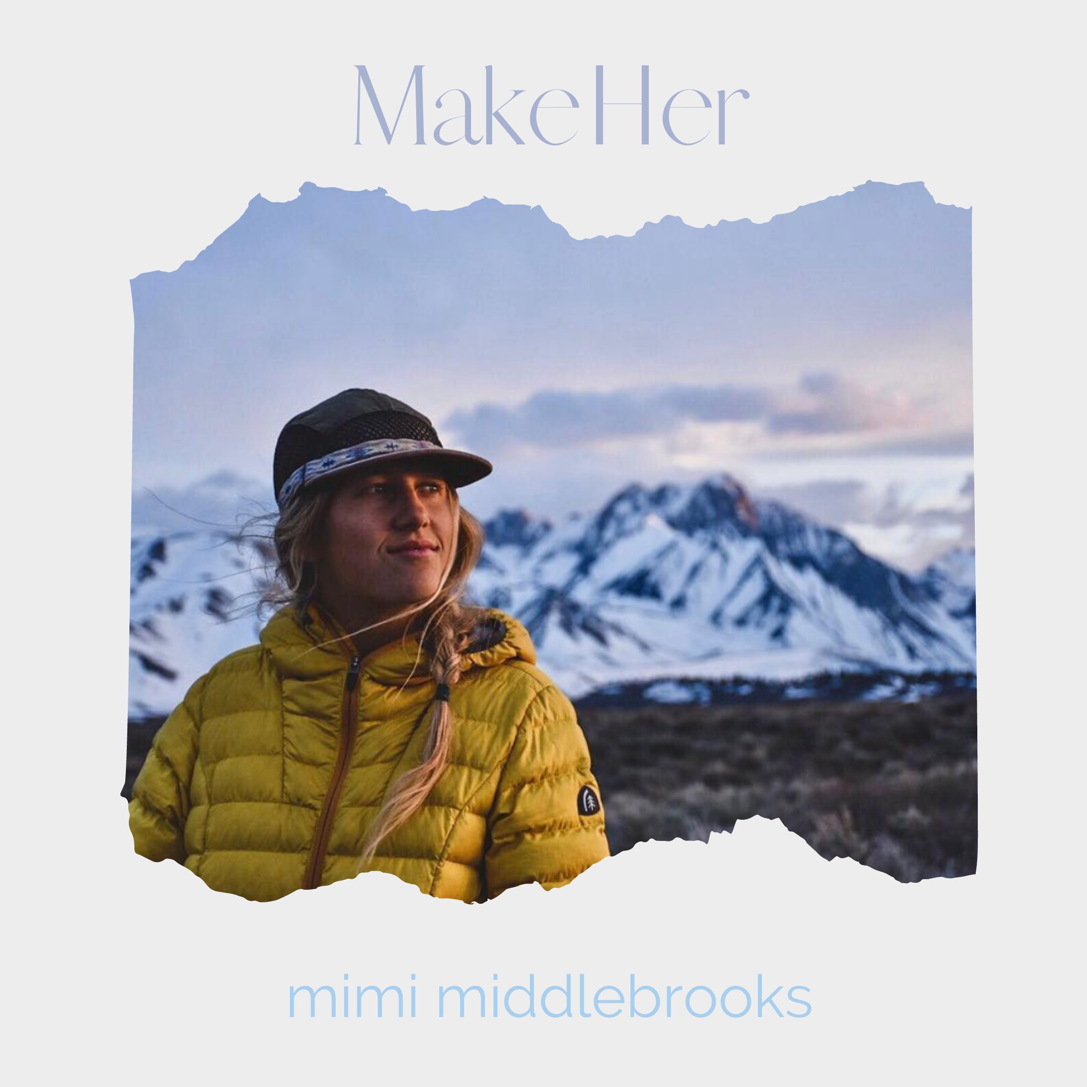 MakeHers: Mimi Middlebrooks