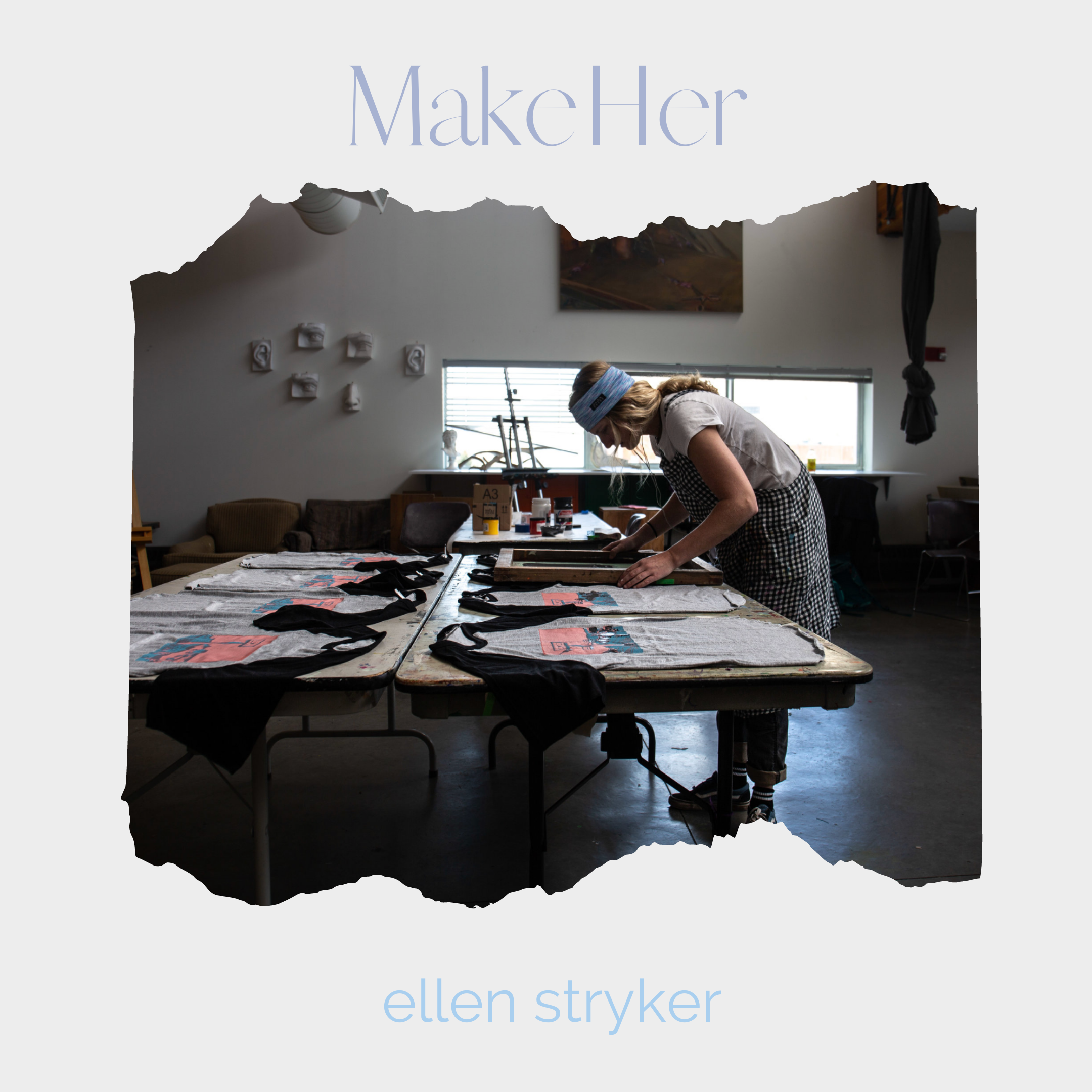 MakeHers: Ellen Stryker Bischoff of Ellen Stryker Art