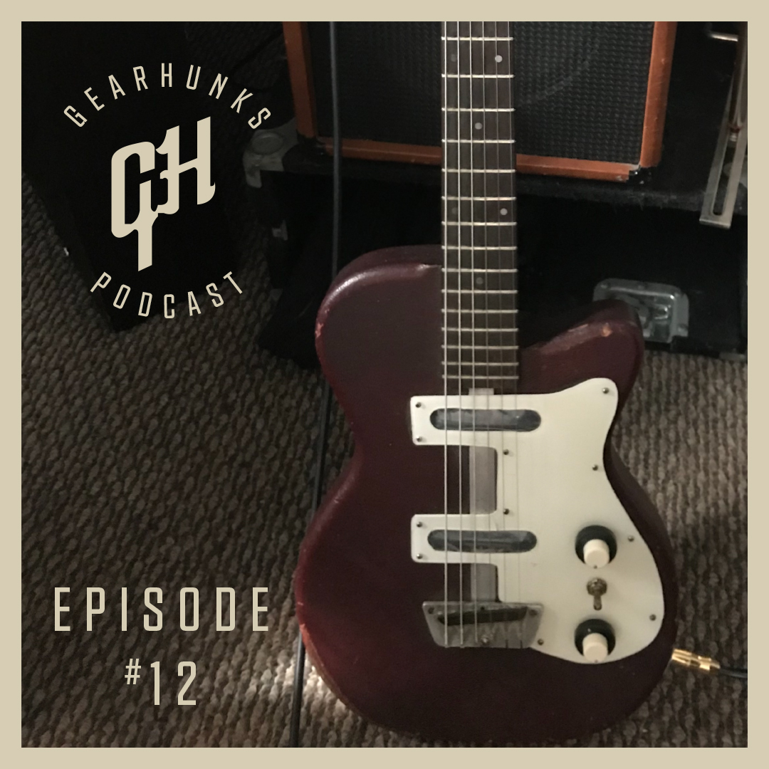 Episode 12 - 1956 Silvertone 1377, Drug Barf, &amp; a Guest Named Paul