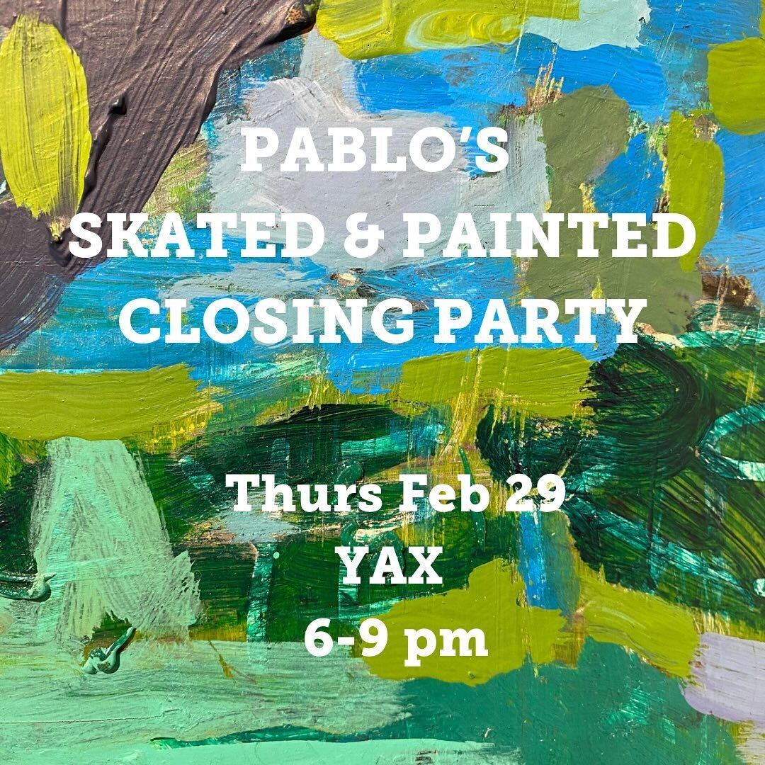 TONIGHT! Join us from 6-9 pm for our closing party at @youthartsx at 1950 Mission St.

Enjoy one last viewing of Pablo&rsquo;s skated and painted boards and enjoy  pizza, snacks, wine and beer. There will be a &ldquo;secret skate spot&rdquo; only ava