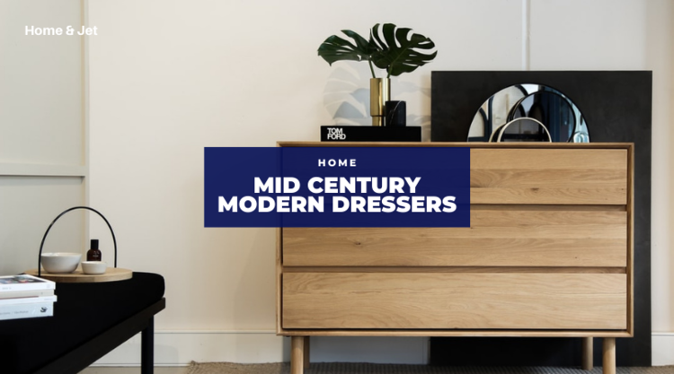 15 Best Mid Century Modern Dressers For, Modern Home Furniture Dressers