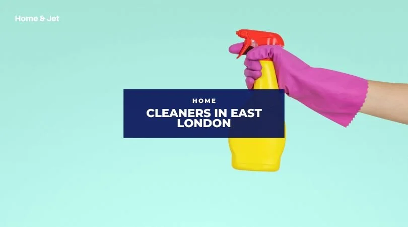 How to Find the Best Cleaners in East London
