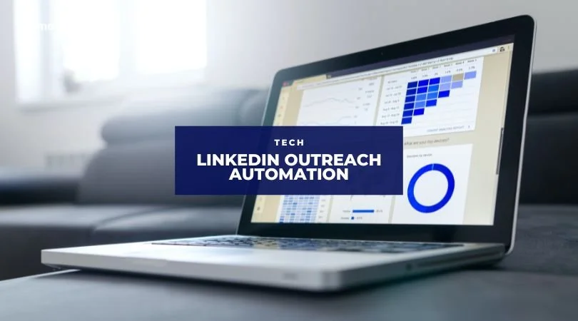 LinkedIn Outreach Automation and Heatmaps to Improve No-Code Data Automation