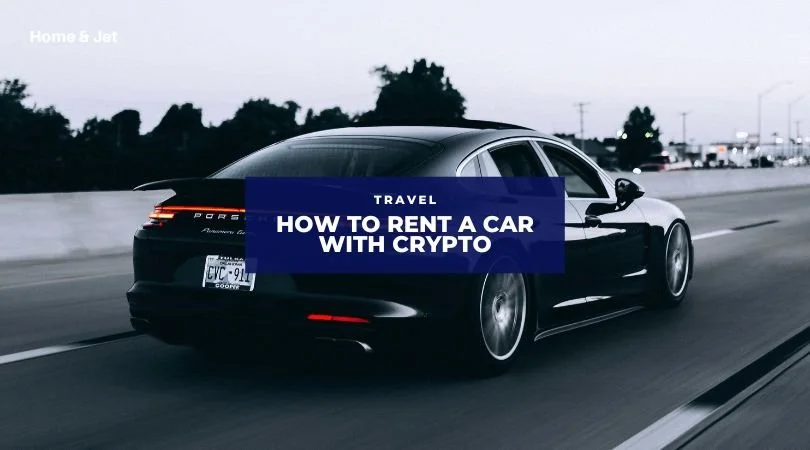 How to Rent a Car With Crypto