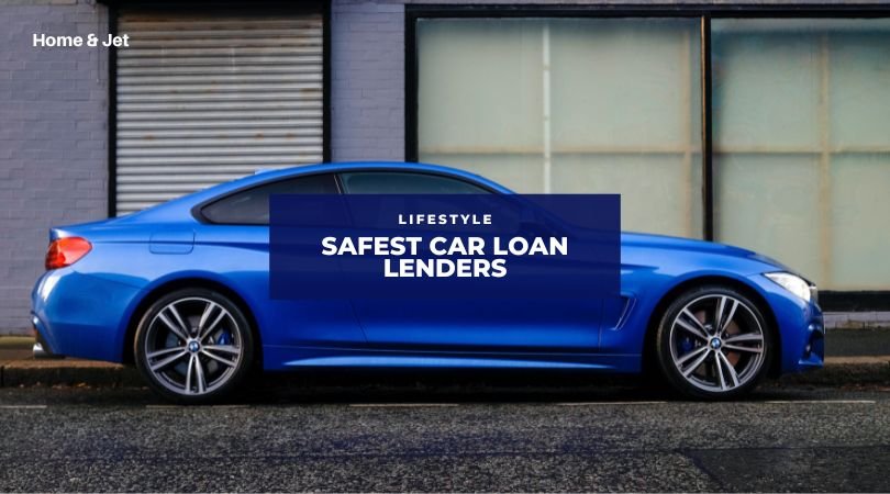 These Are The Top Safest Car Loan Lenders For 2023 Home Jet Home these-are-the-top-safest-car-loan-lenders-for-2023-home-jet-home