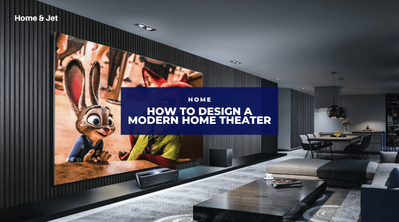 How to Design a Modern Home Theater