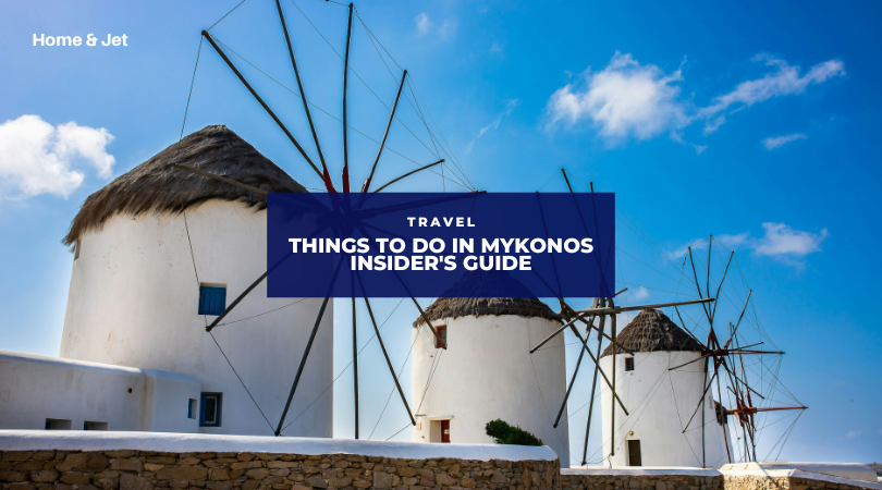 Things to Do in Mykonos: The Ultimate Insider's Guide
