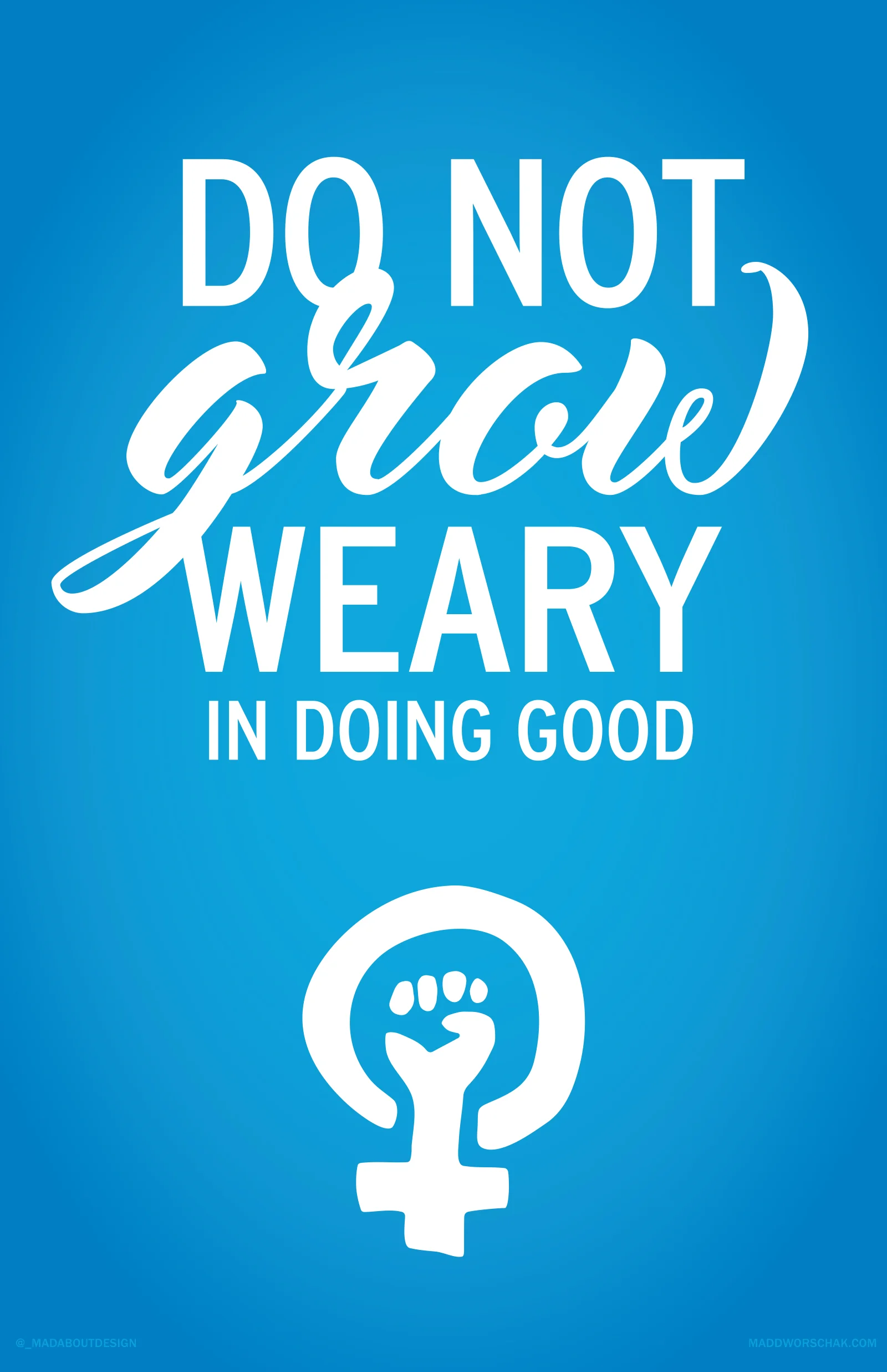 Do-Not-Grow-Weary-In-Doing-Good_poster.jpg
