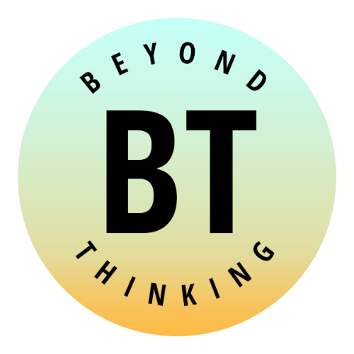 Beyond Thinking