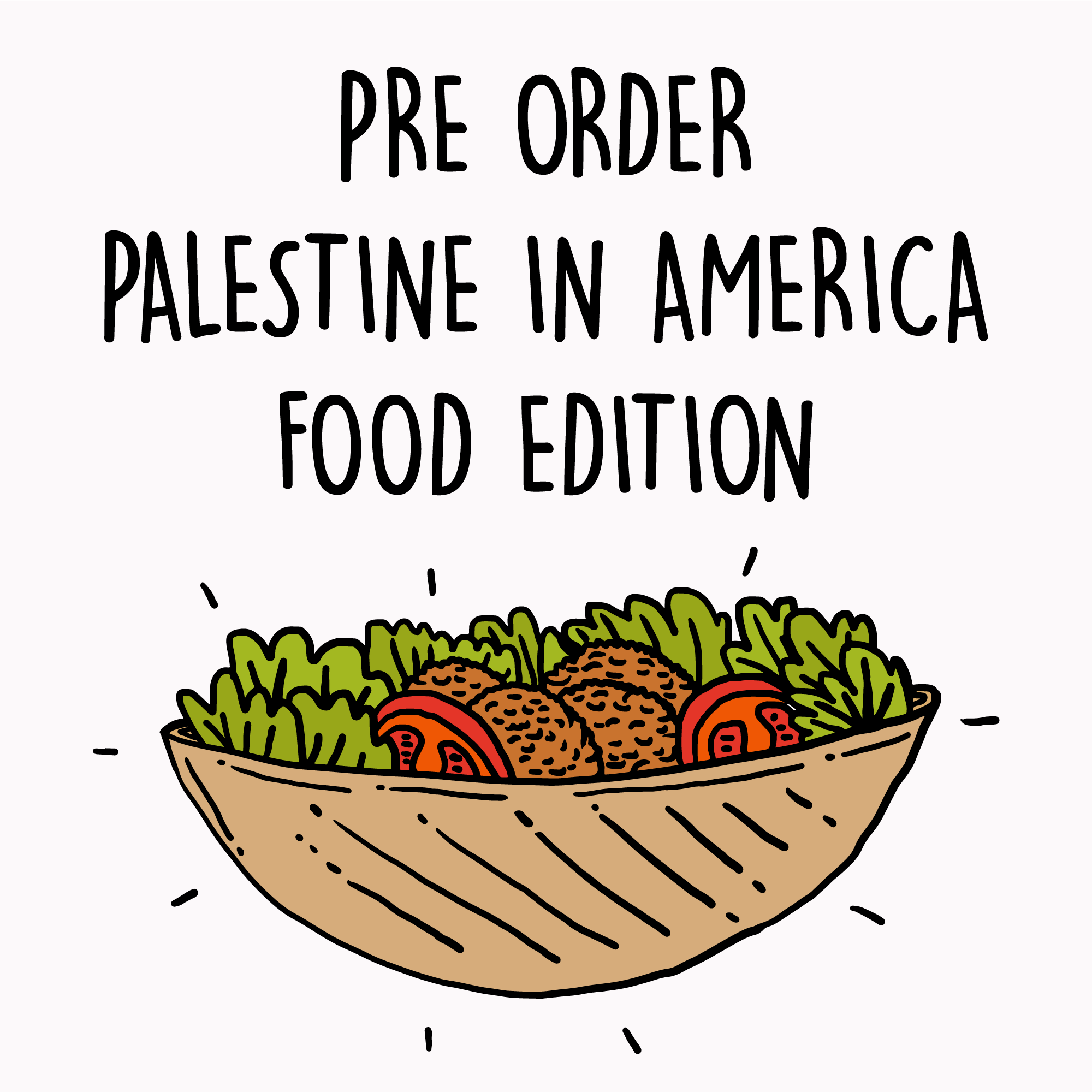 Pre order Palestine in America food edition
