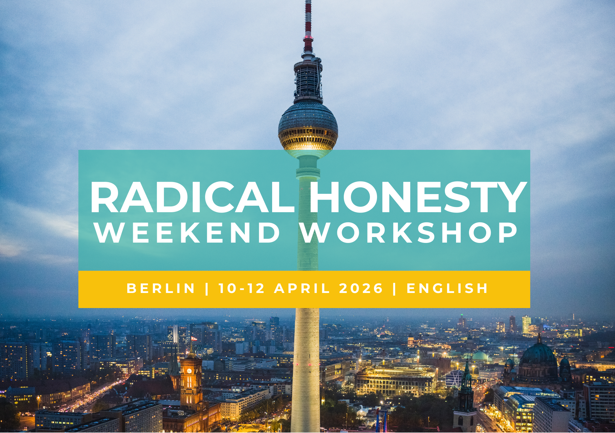 Radical Honesty Weekend Workshop in Berlin (in English language)