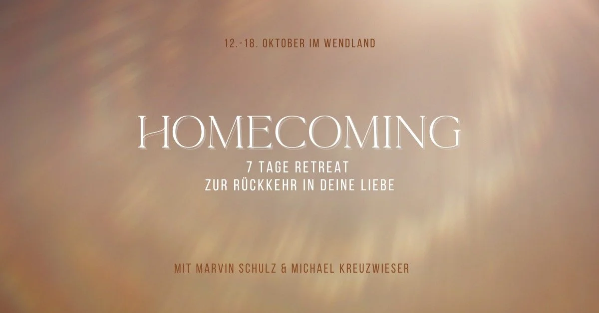 Homecoming - 7 Tage Retreat zur Rückkehr in deine Liebe