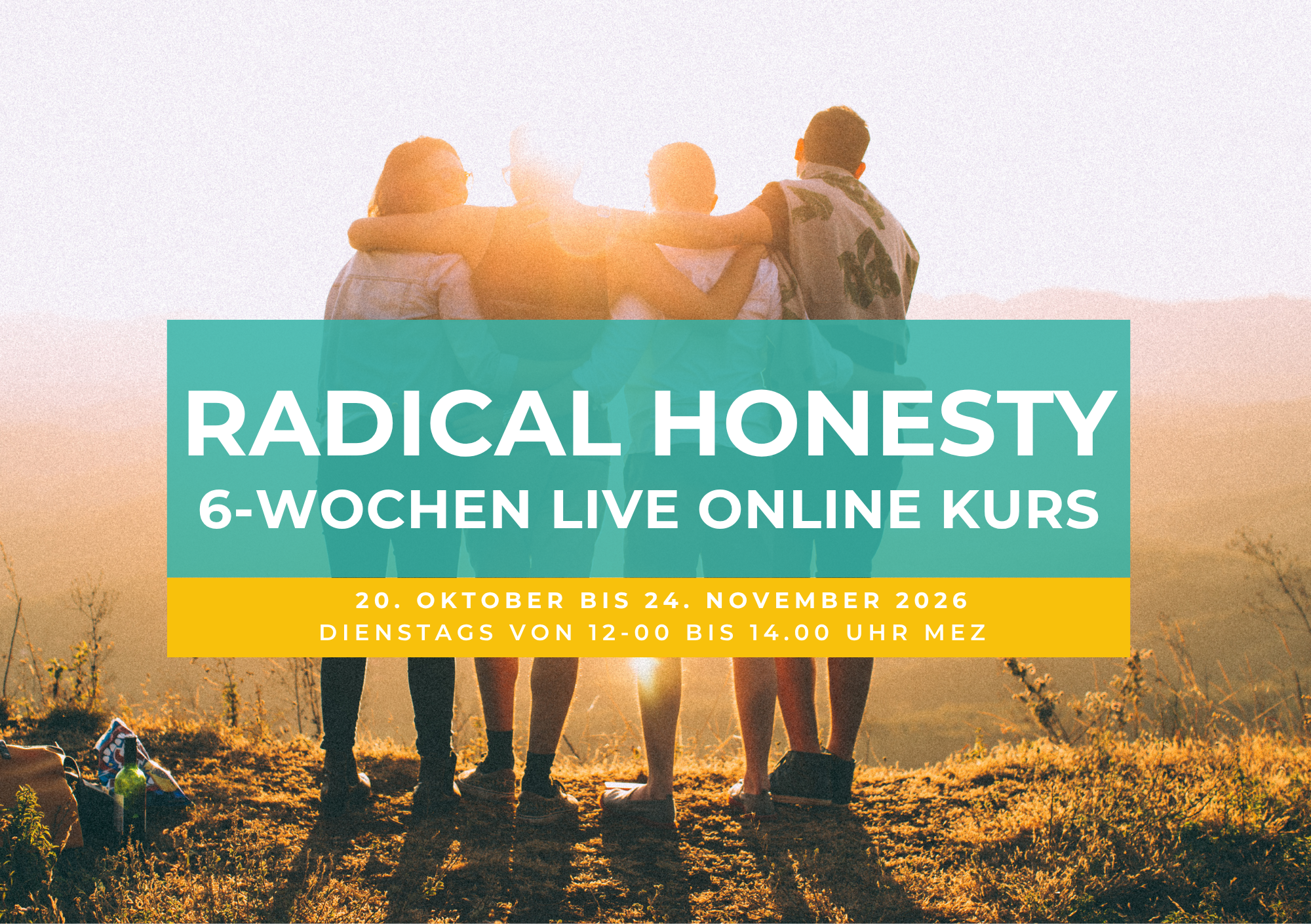 Radical Honesty 6-Wochen LIVE Onlinekurs für Beginner auf Deutsch 