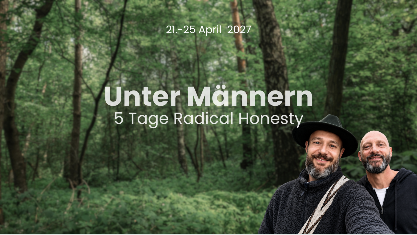 Unter Männern - 5 Tage Radical Honesty Retreat