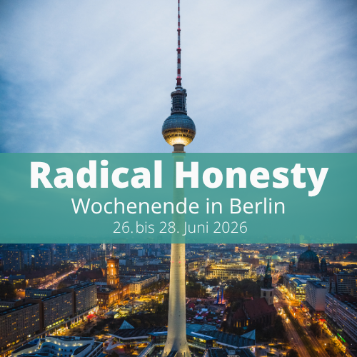 Radical Honesty Wochenend Workshop in Berlin (auf Deutsch)