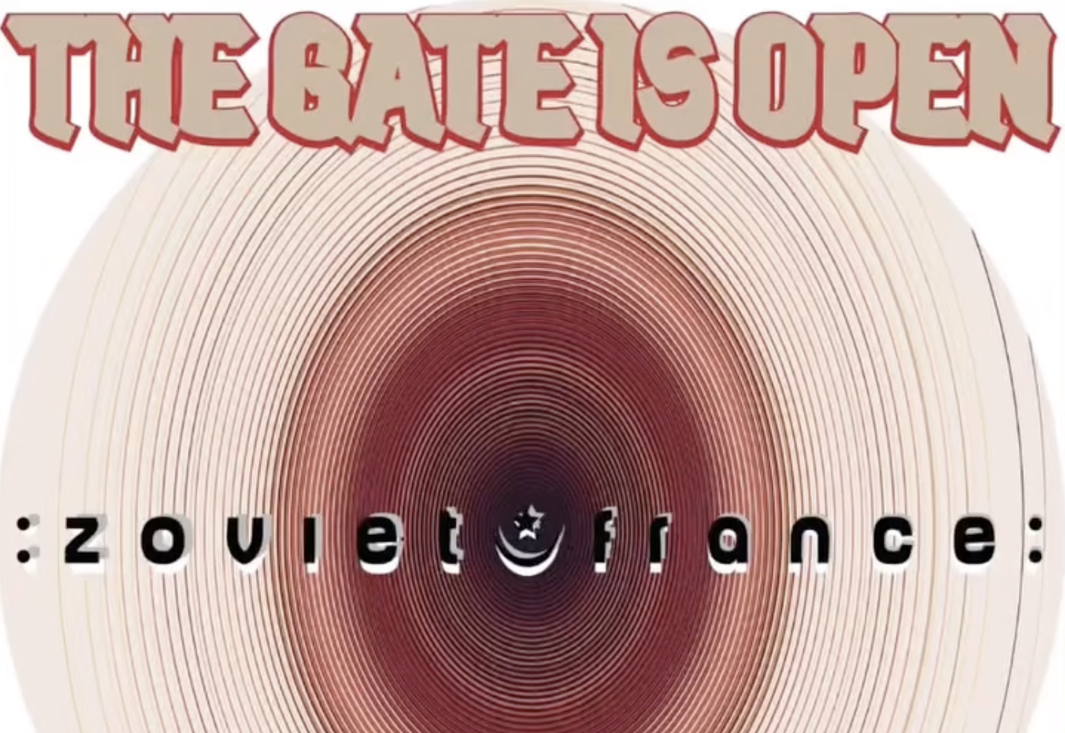 zoviet*france: The Gate Is Open at The Catalyst