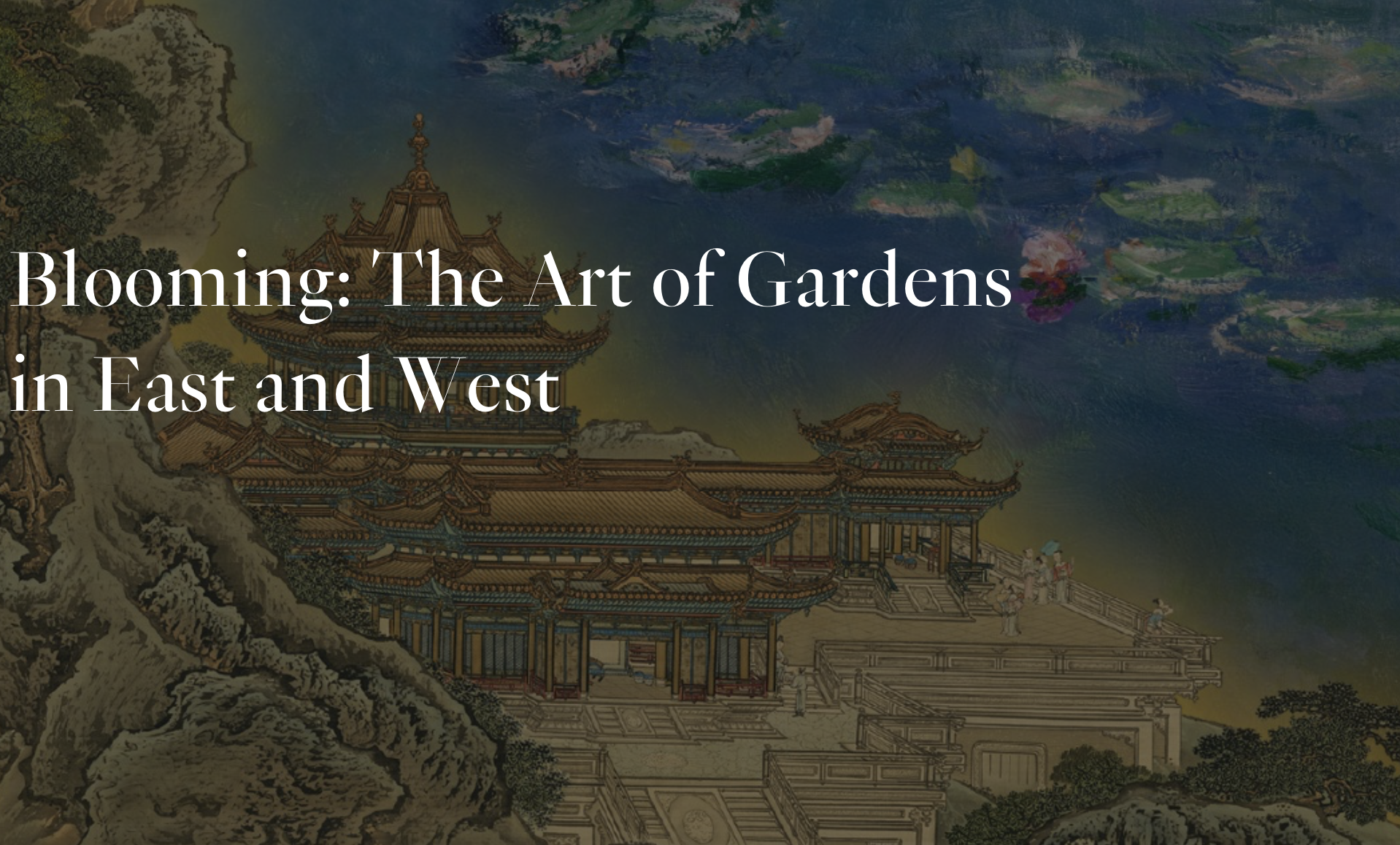 Blooming: The Art of Gardens in East and West at HKMoA