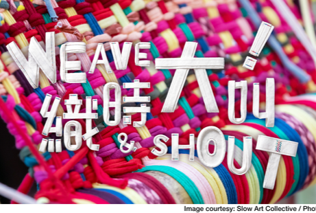 Weave and Shout! at CHAT (Centre for Heritage, Arts and Textile)