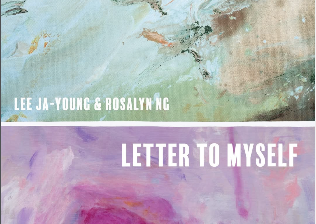  Lee Ja-Young, Rosalyn Ng: Letter to Myself at Soluna Fine Art