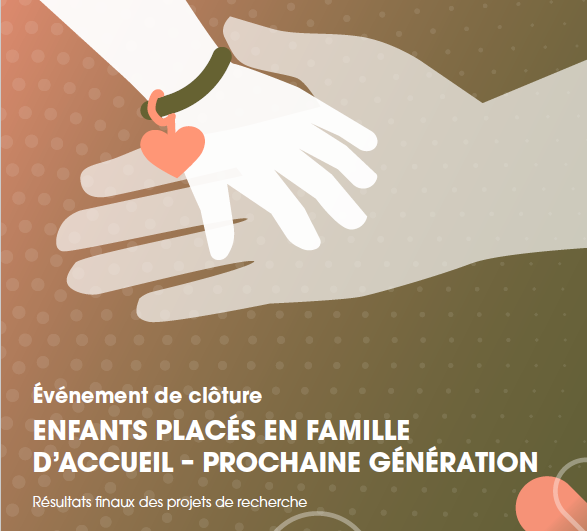 Événement de clôture ENFANTS PLACÉS EN FAMILLE D’ACCUEIL – PROCHAINE GÉNÉRATION