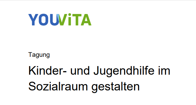 YOUVITA-Tagung: Kinder- und Jugendhilfe im Sozialraum gestalten