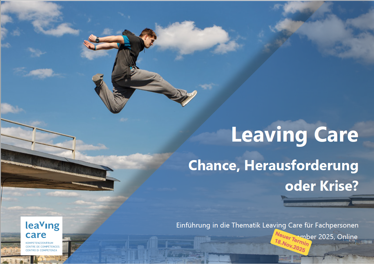 Leaving Care – Chance, Herausforderung oder Krise?