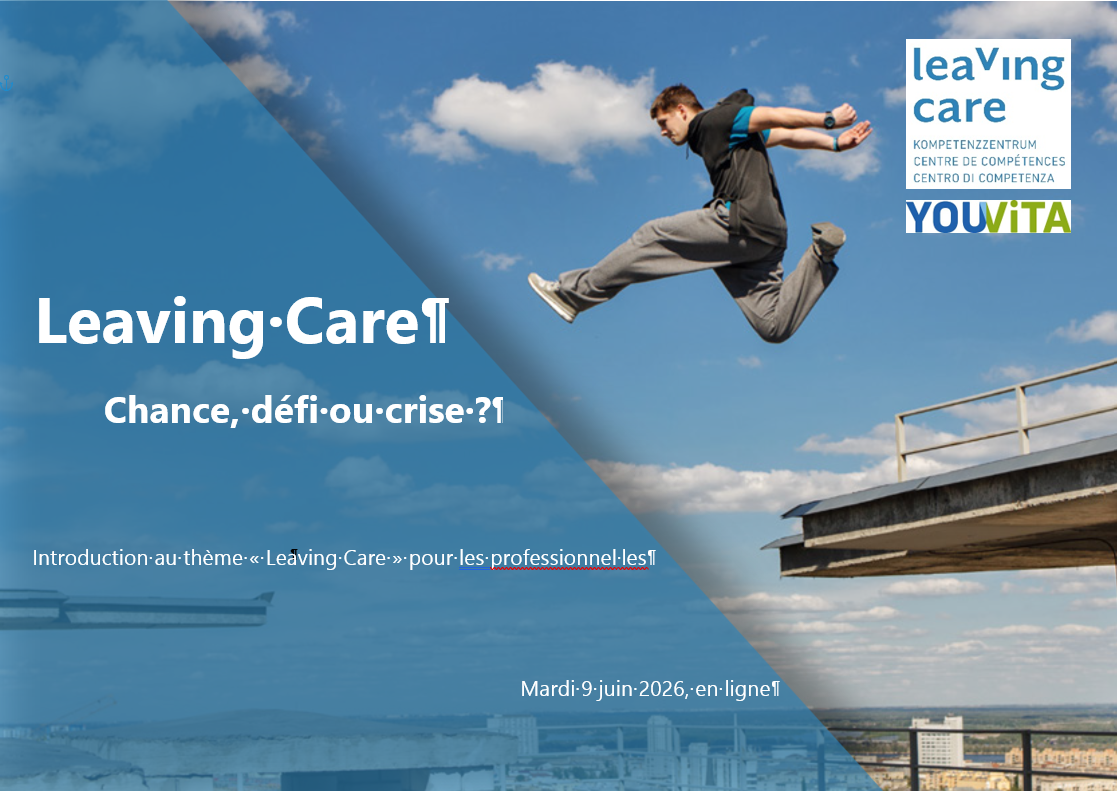 Leaving Care – Chance, défi ou crise ?