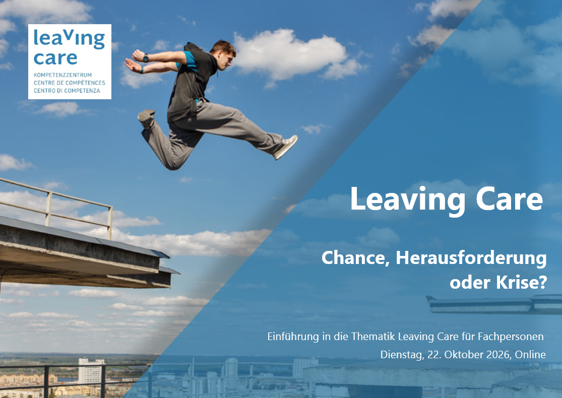 Leaving Care – Chance, Herausforderung oder Krise?