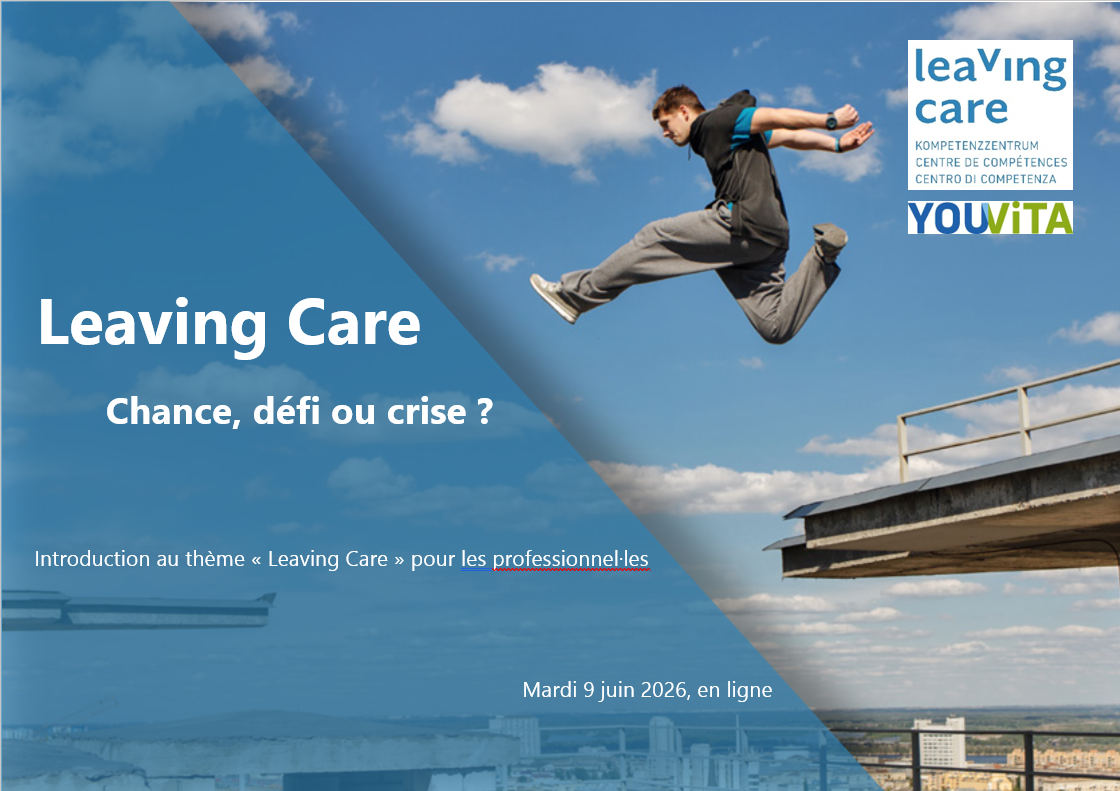 Leaving Care - Chance, défi ou crise ?