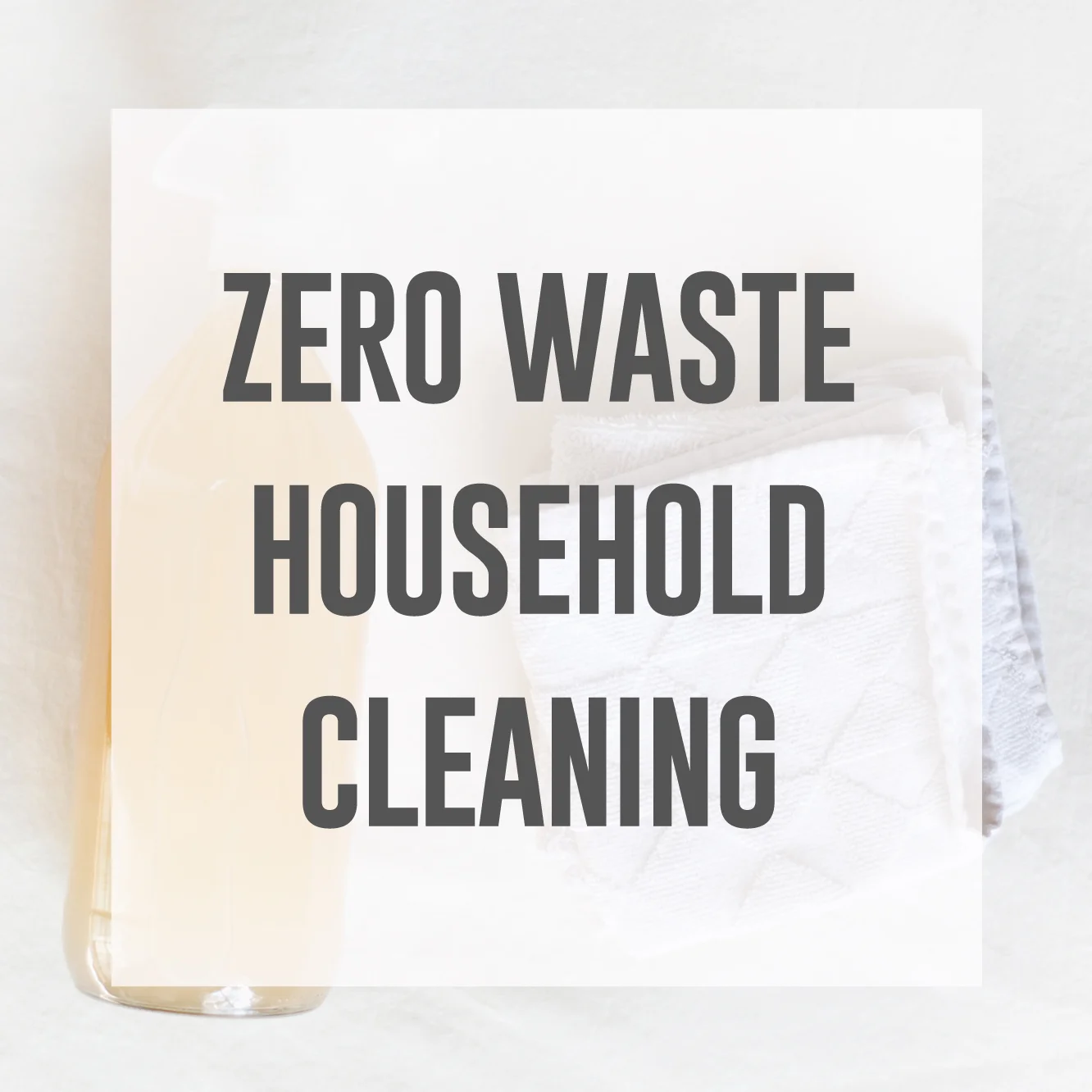 Zero Waste House Cleaning