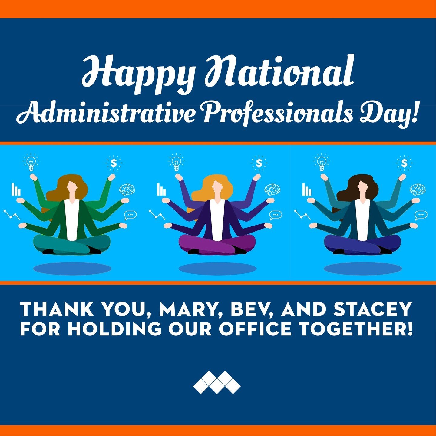 Today is National Administrative Professionals Day, and it's a perfect time to thank Mary, Bev, and Stacey for being invaluable assets to our firm. While much of your work is behind-the-scenes, we make sure to notice how much you do to keep Millies E