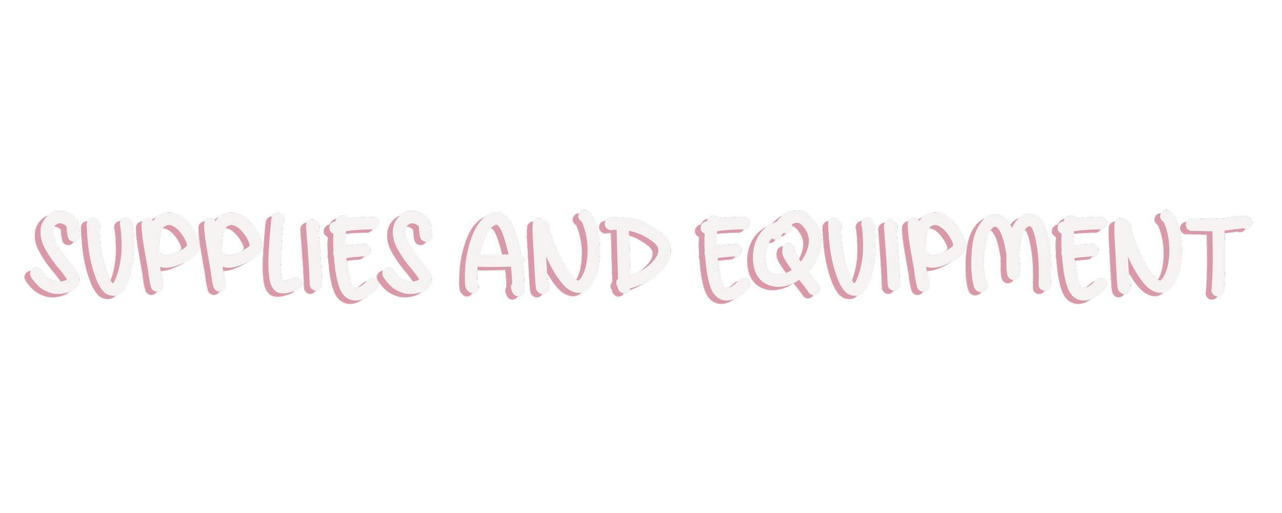 Pink and white text that reads 'Supplies and Equipment'