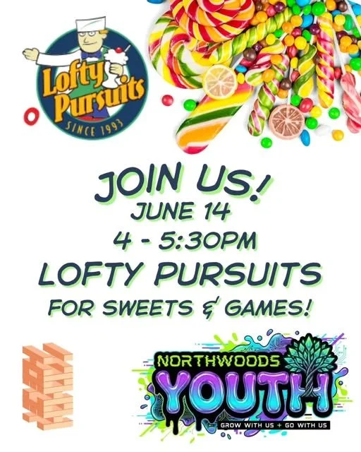 Northwoods Youth - Ice Cream &amp; Games @ Lofty Pursuits