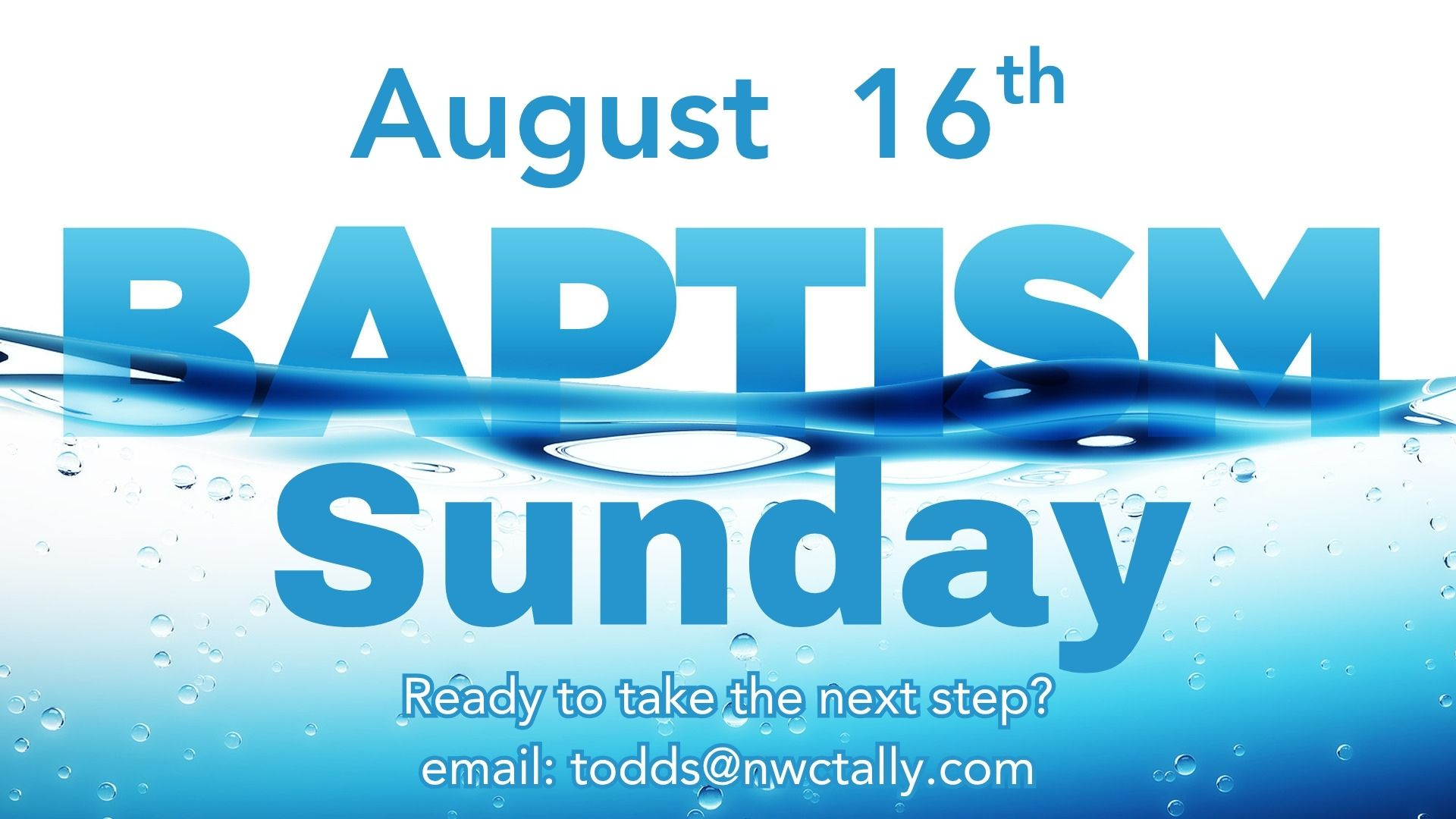 Baptism Service - Sunday, August 16th