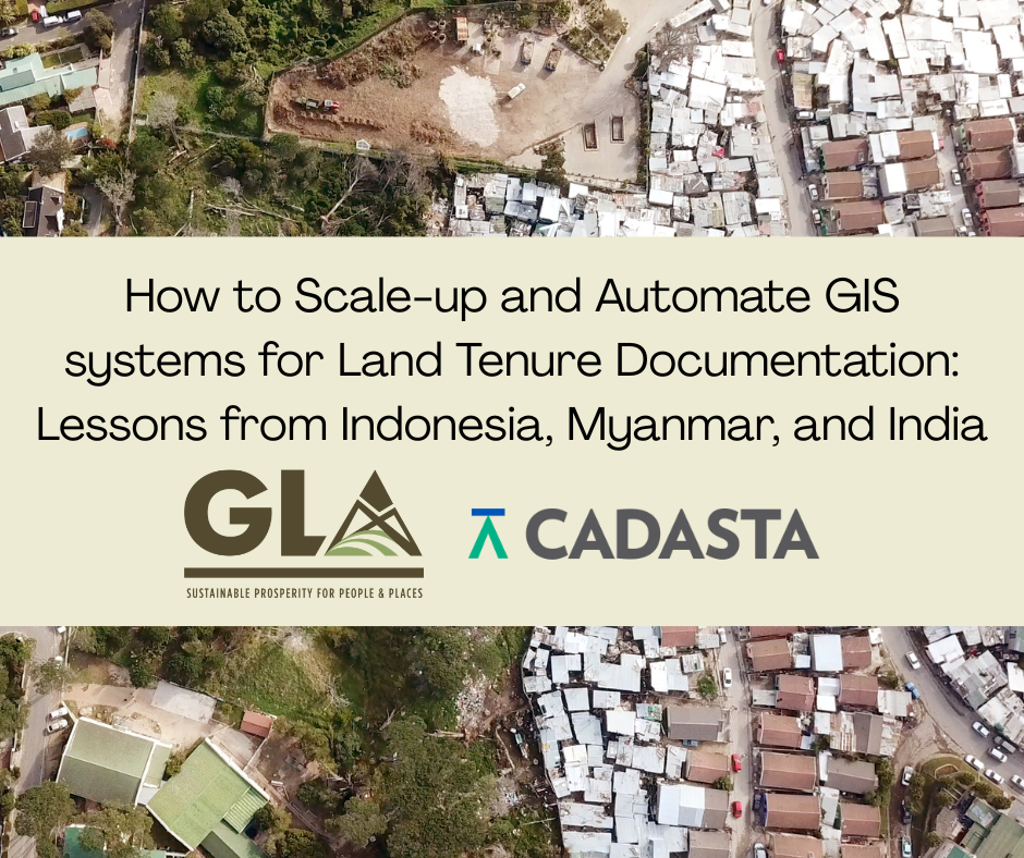 How to Scale-up and Automate GIS systems for Land Tenure Documentation: Lessons from Indonesia, Myanmar, and India
