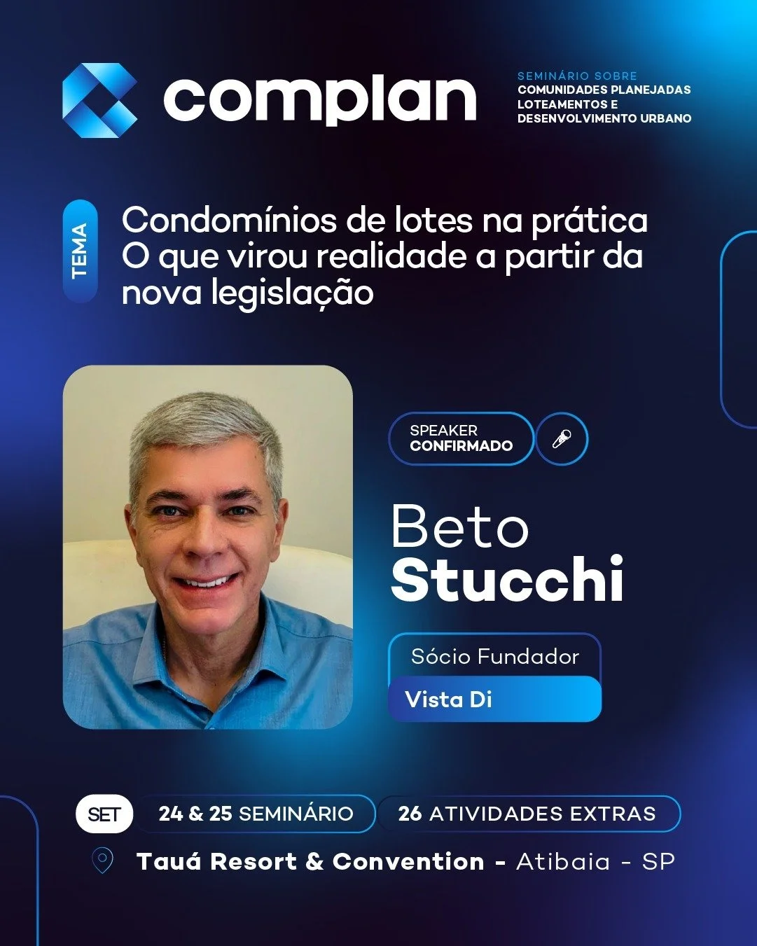 @beto.stucchi, s&oacute;cio da @vistadesenvolvimento, confirmou presen&ccedil;a na 15&ordf; edi&ccedil;&atilde;o do #COMPLAN25 da @aditbrasil, o principal Semin&aacute;rio sobre Comunidades Planejadas, Loteamentos e Desenvolvimento Urbano do Brasil, 