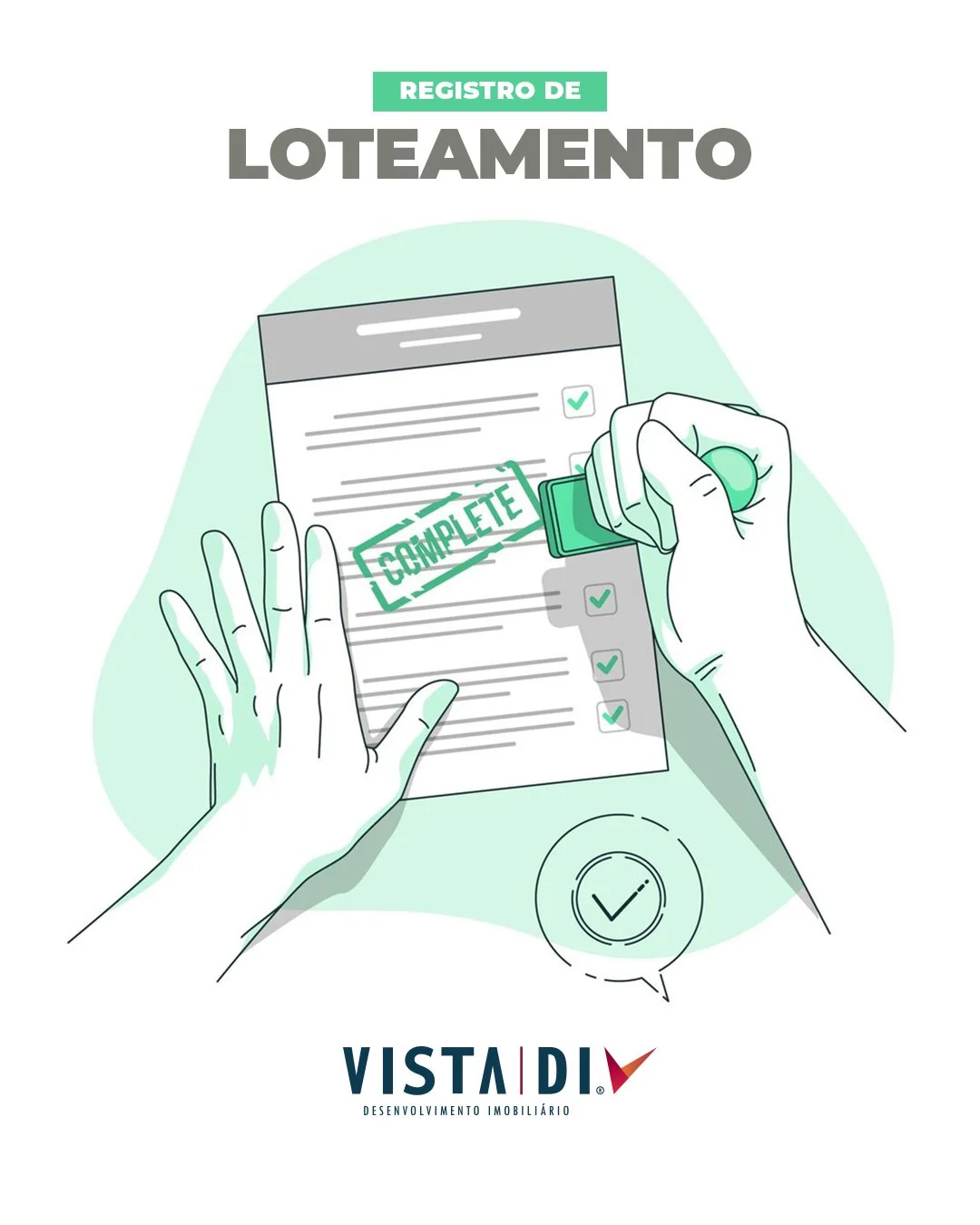 Ap&oacute;s a aprova&ccedil;&atilde;o definitiva municipal, o &uacute;ltimo ato antes da comercializa&ccedil;&atilde;o de um loteamento urbano, &eacute; o registro em cart&oacute;rio.

O ato de registrar atesta que aquele loteamento atende &agrave;s 