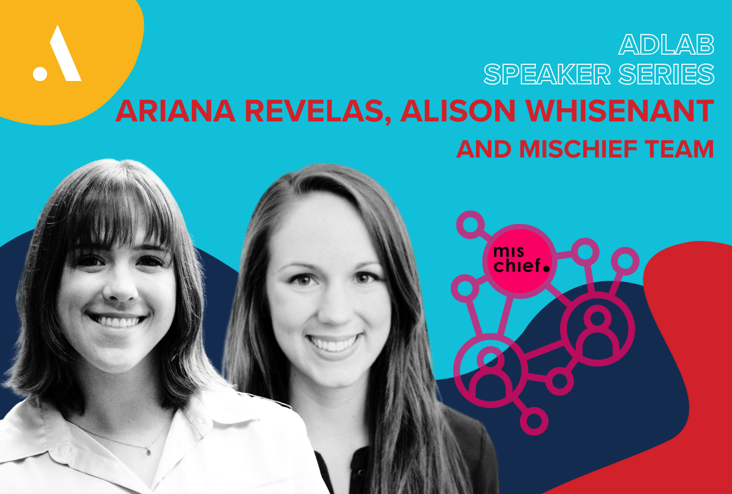 AdLab gets up to Mischief with Ariana Revelas, COM’21, and Team