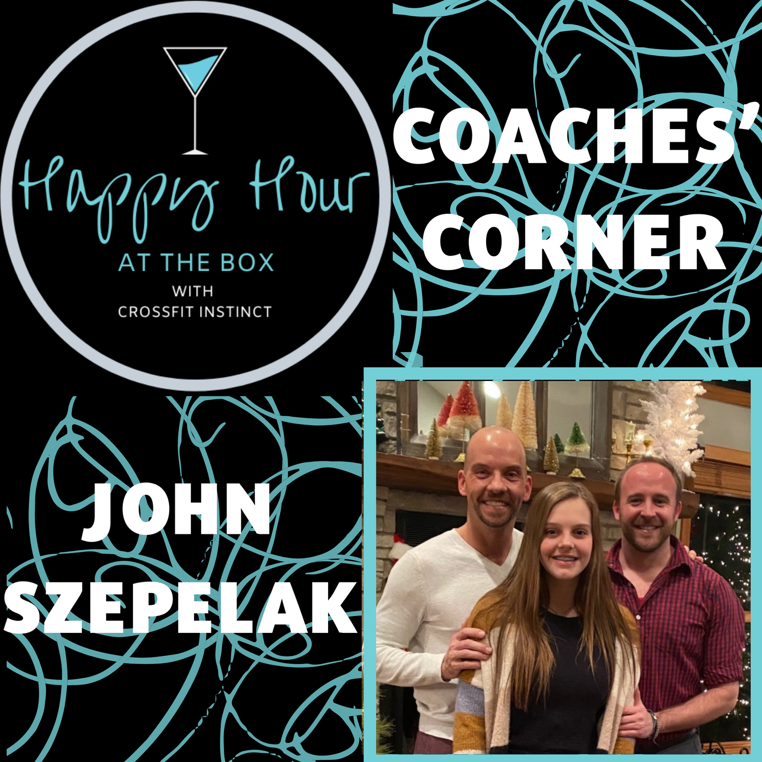 Ep. 9 Happy Hour at the Box "Coaches' Corner" with John S.