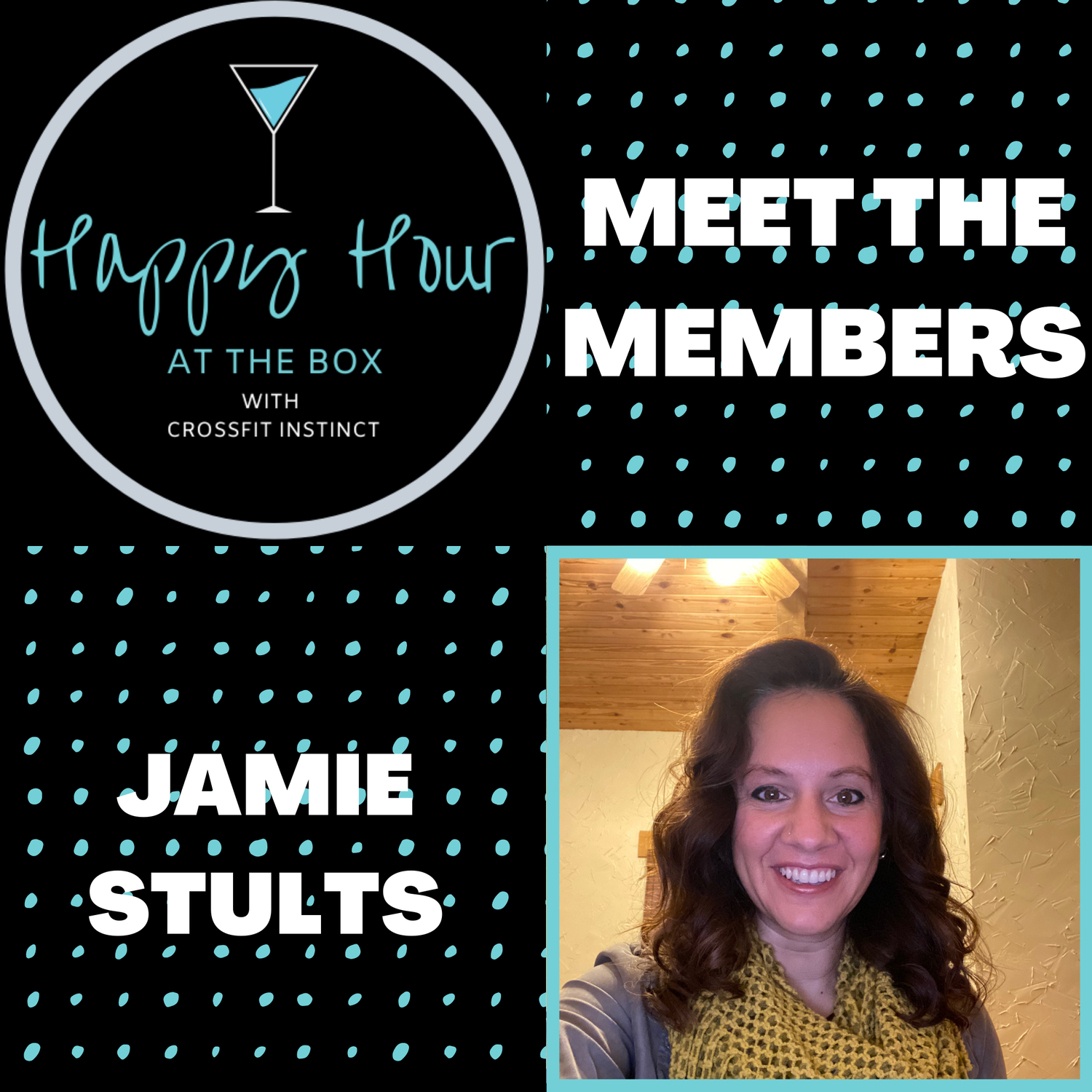 Ep. 13 Happy Hour at the Box "Meet the Members" with Jamie Stults