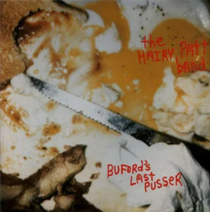 Bufford’s Last Pusser (LP) Release Date : 1994 via Choke